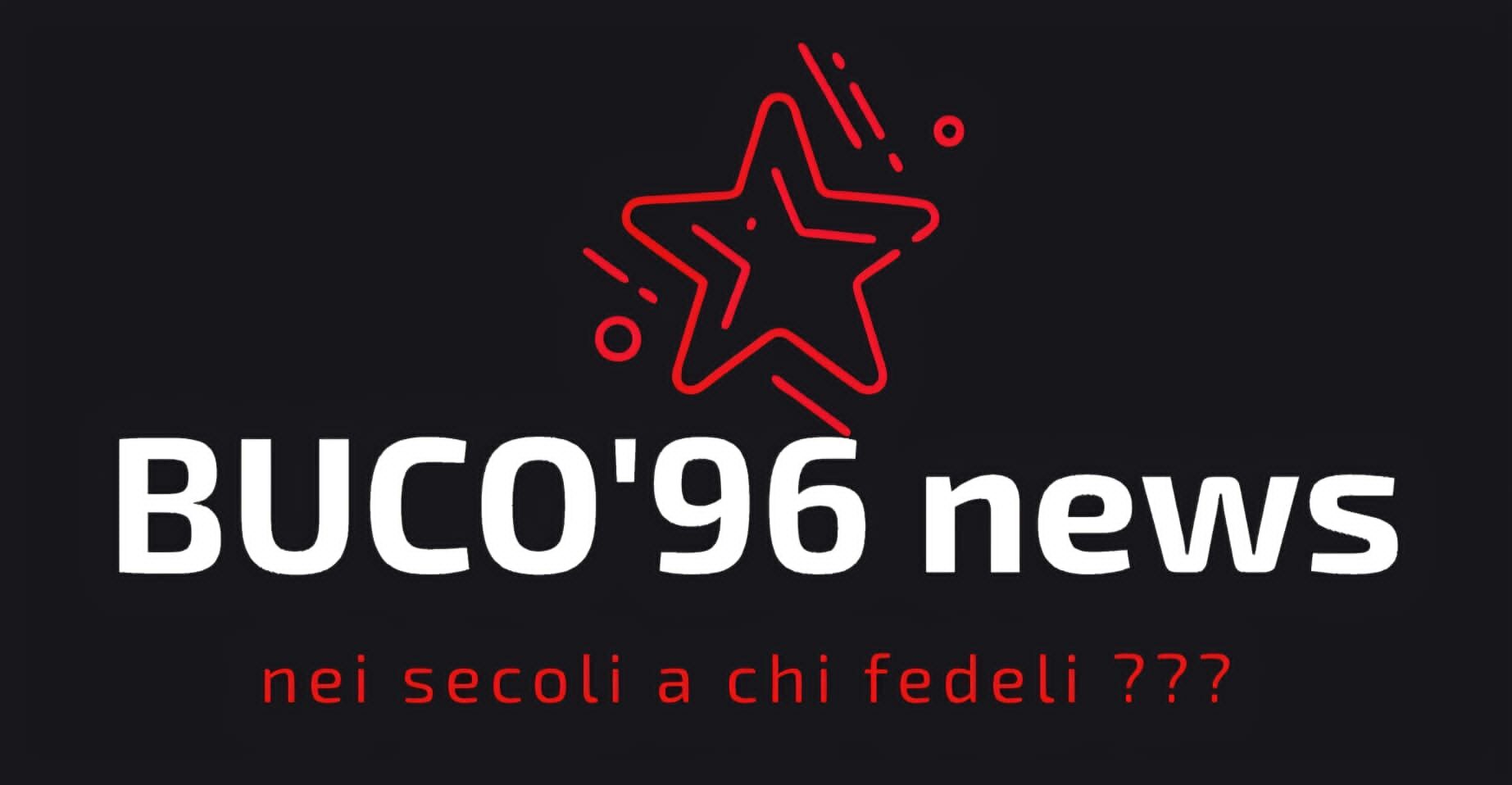 BUCO 1996 – nei secoli a chi fedeli?